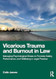 Vicarious Trauma and Burnout in Law Vicarious Trauma and Burnout in Law