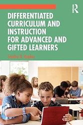 Differentiated Curriculum and Instruction for Advanced and