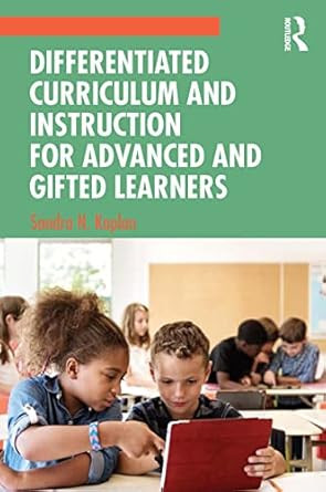 Differentiated Curriculum and Instruction for Advanced and