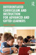 Differentiated Curriculum and Instruction for Advanced and