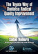 The Toyota Way of Dantotsu Radical Quality Improvement