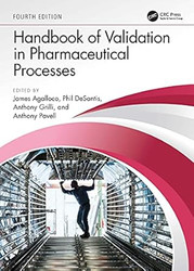 Handbook of Validation in Pharmaceutical Processes Fourth Edition