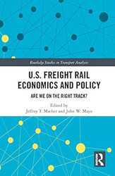 U.S. Freight Rail Economics and Policy