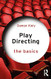 Play Directing (The Basics)
