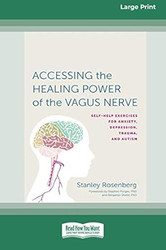 Accessing the Healing Power of the Vagus Nerve
