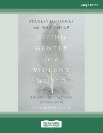 Living Gently in a Violent World