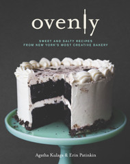 Ovenly: Sweet and Salty Recipes from New York's Most