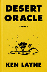 Desert Oracle: Volume 1: Strange True Tales from the American