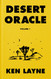 Desert Oracle: Volume 1: Strange True Tales from the American