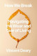 How We Break: Navigating the Wear and Tear of Living