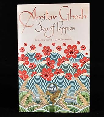 Sea of Poppies: A Novel