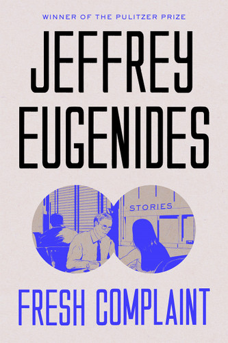 Fresh Complaint: Stories