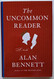 The Uncommon Reader: A Novella