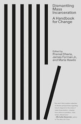 Dismantling Mass Incarceration