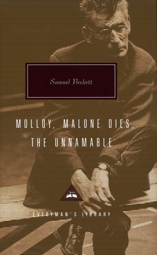 Molloy Malone Dies The Unnamable
