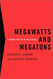 Megawatts and Megatons
