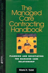 Managed Care Contracting Handbook