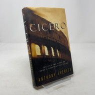 Cicero: The Life and Times of Rome's Greatest Politician