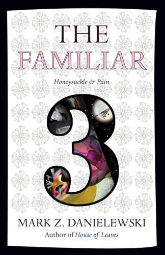 The Familiar Volume 3: Honeysuckle & Pain The Familiar Volume 3: Honeysuckle & Pain