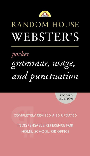 Random House Webster's Pocket Grammar Usage and Punctuation: