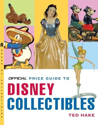 The Official Price Guide to Disney Collectibles Second Edition