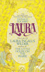 Laura: The Life of Laura Ingalls Wilder