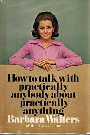 How to Talk With Practically Anybody About Practically Anything