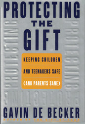 Protecting the Gift: Keeping Children and Teenagers Safe