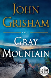 Gray Mountain: A Novel