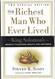 The Richest Man Who Ever Lived