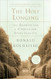 The Holy Longing