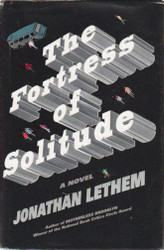 The Fortress of Solitude: A Novel