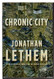 Chronic City: A Novel
