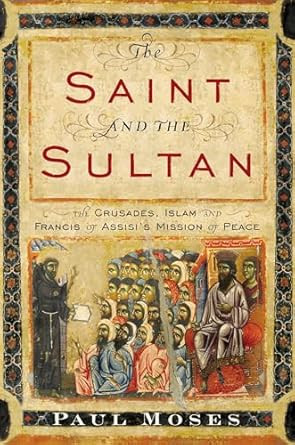 The Saint and the Sultan