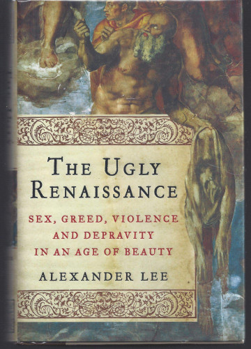 The Ugly Renaissance The Ugly Renaissance
