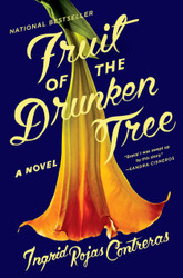 Fruit of the Drunken Tree: A Novel