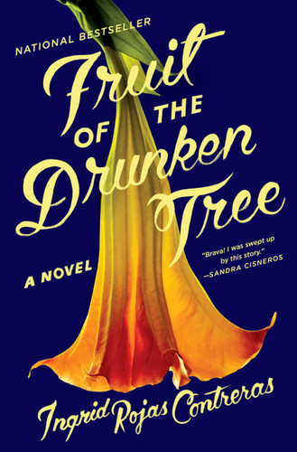 Fruit of the Drunken Tree: A Novel
