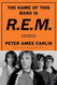 The Name of This Band Is R.E.M
