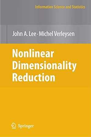 Nonlinear Dimensionality Reduction