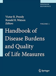 Handbook of Disease Burdens and Quality of Life Measures Vol. 1