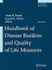 Handbook of Disease Burdens and Quality of Life Measures Vol. 1