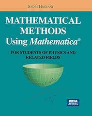 Mathematical Methods Using Mathematica
