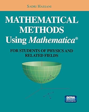 Mathematical Methods Using Mathematica
