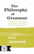 The Philosophy of Grammar