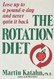 The Rotation Diet