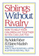 Siblings Without Rivalry