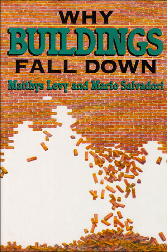 Why Buildings Fall Down