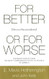 For Better or for Worse