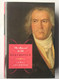 Beethoven: The Music and the Life