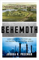 Behemoth: A History of the Factory and the Making of the